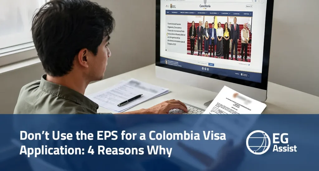 Don’t Use the EPS for a Colombia Visa Application 4 Reasons Why
