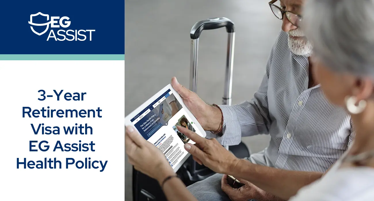 How to Obtain a 3-Year Retirement Visa with EG Assist Health Policy