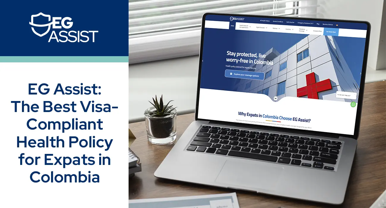 EG Assist: The Best Visa-Compliant Health Policy for Expats in Colombia