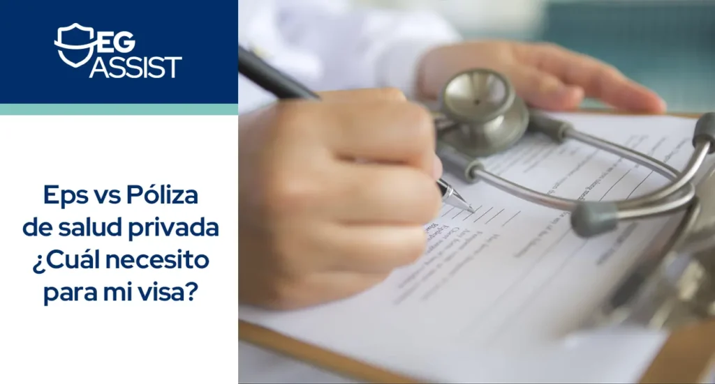 EPS vs. Póliza de Salud Privada: ¿Cuál necesito para mi visa en 2026?