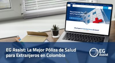 EG Assist La Mejor Póliza de Salud para Extranjeros en Colombia