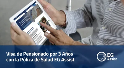 Visa de Pensionado por 3 Años con la Póliza de Salud EG Assist